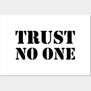 Trust no one - black text Posters and Art